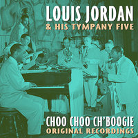 Jack, You’re Dead! - Louis Jordan & His Tympany Five