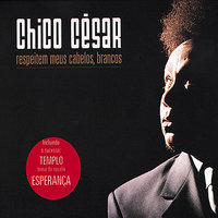 Nas Fronteiras Do Mundo - Chico Cesar