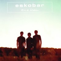 You Forget Me - Eskobar