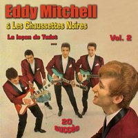 La leçon de twist - Eddy Mitchell, Les Chaussettes Noires