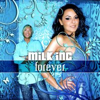 Live Her Life - Milk Inc.