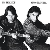 Adiós tristeza - Los Secretos