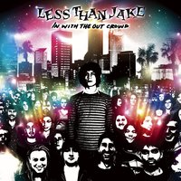 Overrated (Everything Is) - Less Than Jake