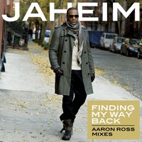 Finding My Way Back - Jaheim, Aaron Ross