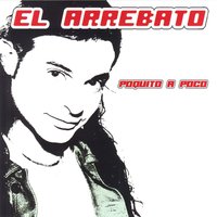 Es Por Ti - El Arrebato