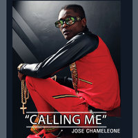 Calling Me - Jose Chameleone