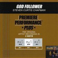 God Follower (Key-Db-Premiere Performance Plus w/ Background Vocals) - Steven Curtis Chapman