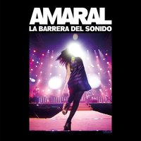 La Barrera Del Sonido - Amaral