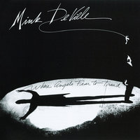 Each Word's a Beat of My Heart - Mink DeVille