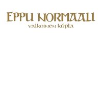 VALKOINEN KUPLA - Eppu Normaali