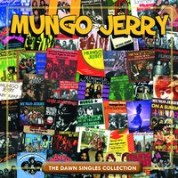 You Don't Have to Be in the Army to Fight in the War - Mungo Jerry
