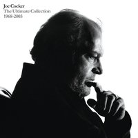 Cry Me A River - Joe Cocker