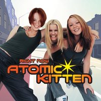 Bye Now - Atomic Kitten