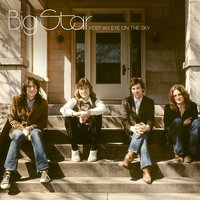 There Was A Light - Big Star