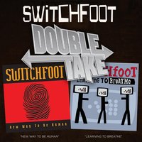 I Turn Everything Over - Switchfoot