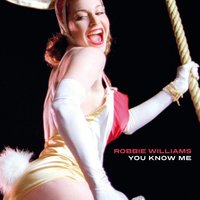 You Know Me - Robbie Williams, Sinden