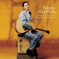 Walk Right Back - Nanci Griffith