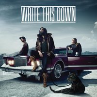 We Shot The Moon - Write This Down