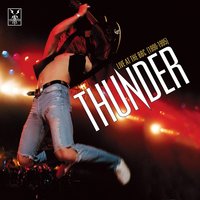 Until My Dying Day (Shepherds Bush Empire, London 8th December 1994) - Thunder