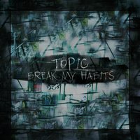 Break My Habits - Topic