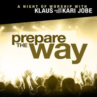Alleluia to the Lamb - Klaus, Kari Jobe