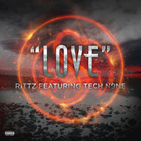 Love - Tech N9ne, Rittz, Tech N9ne Collabos feat. Rittz, Tech N9ne