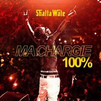 Ma Chargie 100% - Shatta Wale