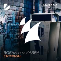 Criminal - KARRA, Boehm