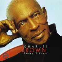 They All Say I'm The Biggest Fool - Charles Brown