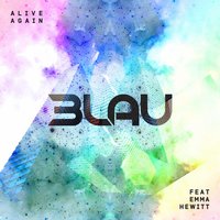 Alive Again - 3LAU, Emma Hewitt