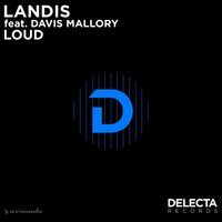 Loud - Landis, Davis Mallory