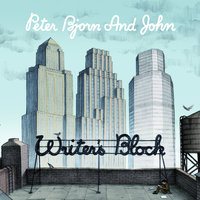 The Chills - Peter Bjorn & John