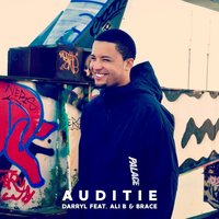 Auditie - Ali B, Brace, Darryl