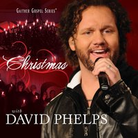 Tonight - David Phelps
