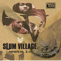 Conant Gardens - Slum Village
