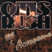 Right Place, Wrong Time - Otis Rush