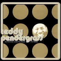 The Whole Town\'s Laughing At Me - Teddy Pendergrass