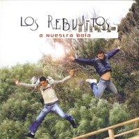 Quiero - Los Rebujitos