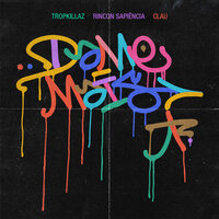 Dame Mais - Tropkillaz, Rincon Sapiência, Clau
