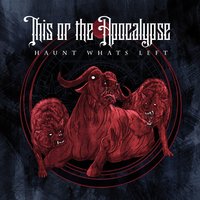 Bravado - This Or The Apocalypse