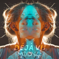 Deja Vu - MOONZz