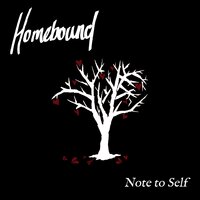 Note to Self - Homebound