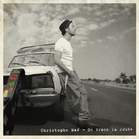 On trace la route - Christophe Mae