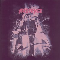 Too Late I'm Gone - Audience