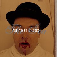 Fishermen - The Tiger Lillies