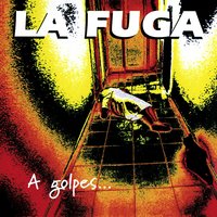 Los de siempre - La Fuga
