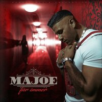 Für immer - Majoe