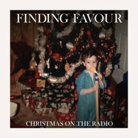 Christmas On The Radio - Finding Favour
