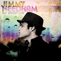 Come Around - Jimmy Needham