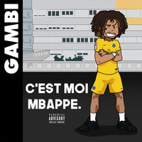 C'est moi Mbappé - Gambi